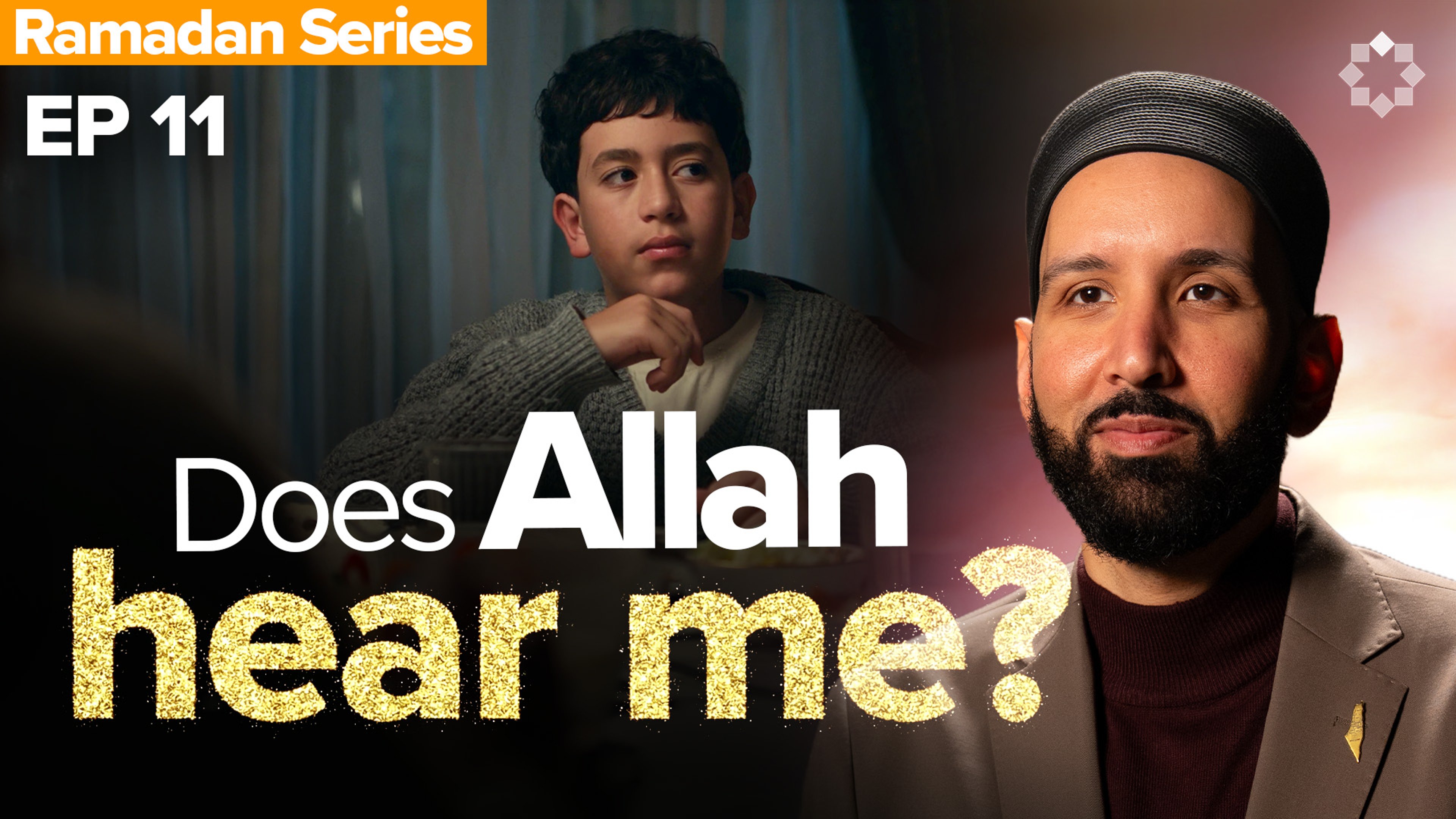 Why Do My Prayers Feel Unheard? | Allah's Names: The Name I Need - Ep. 11