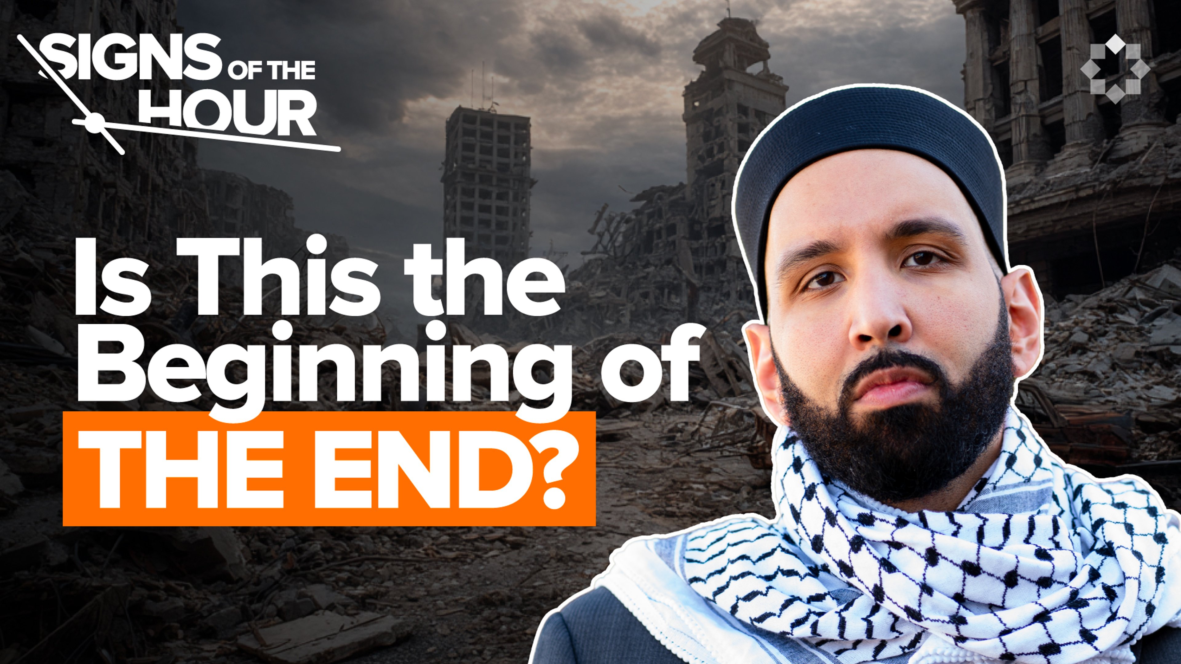 Everything You Must Know About The End of Times | Signs of the Hour Ep. 1