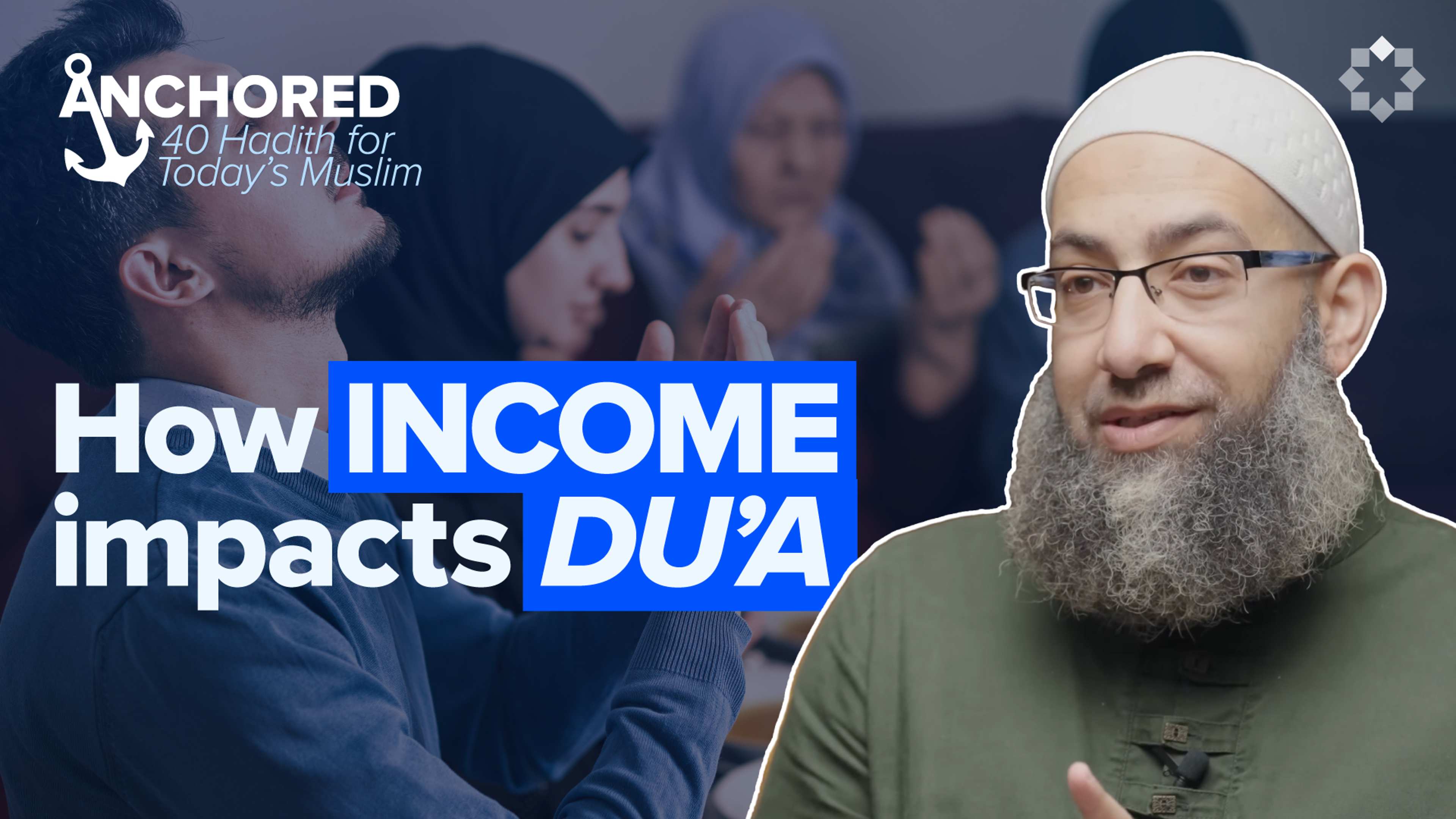 Why Your Du’a Isn’t Being Answered | Anchored Ep. 6