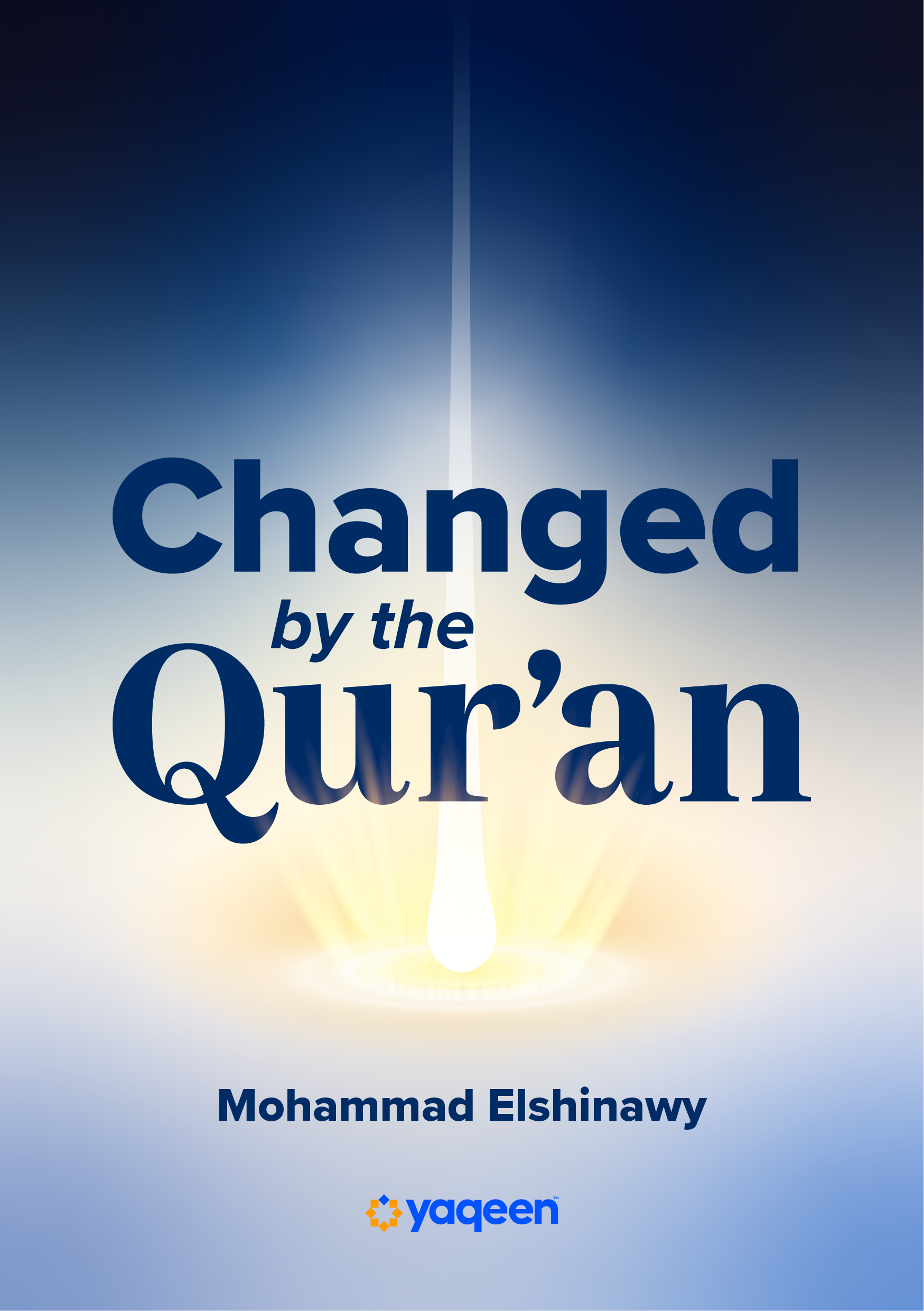 Changed by the Qur’an