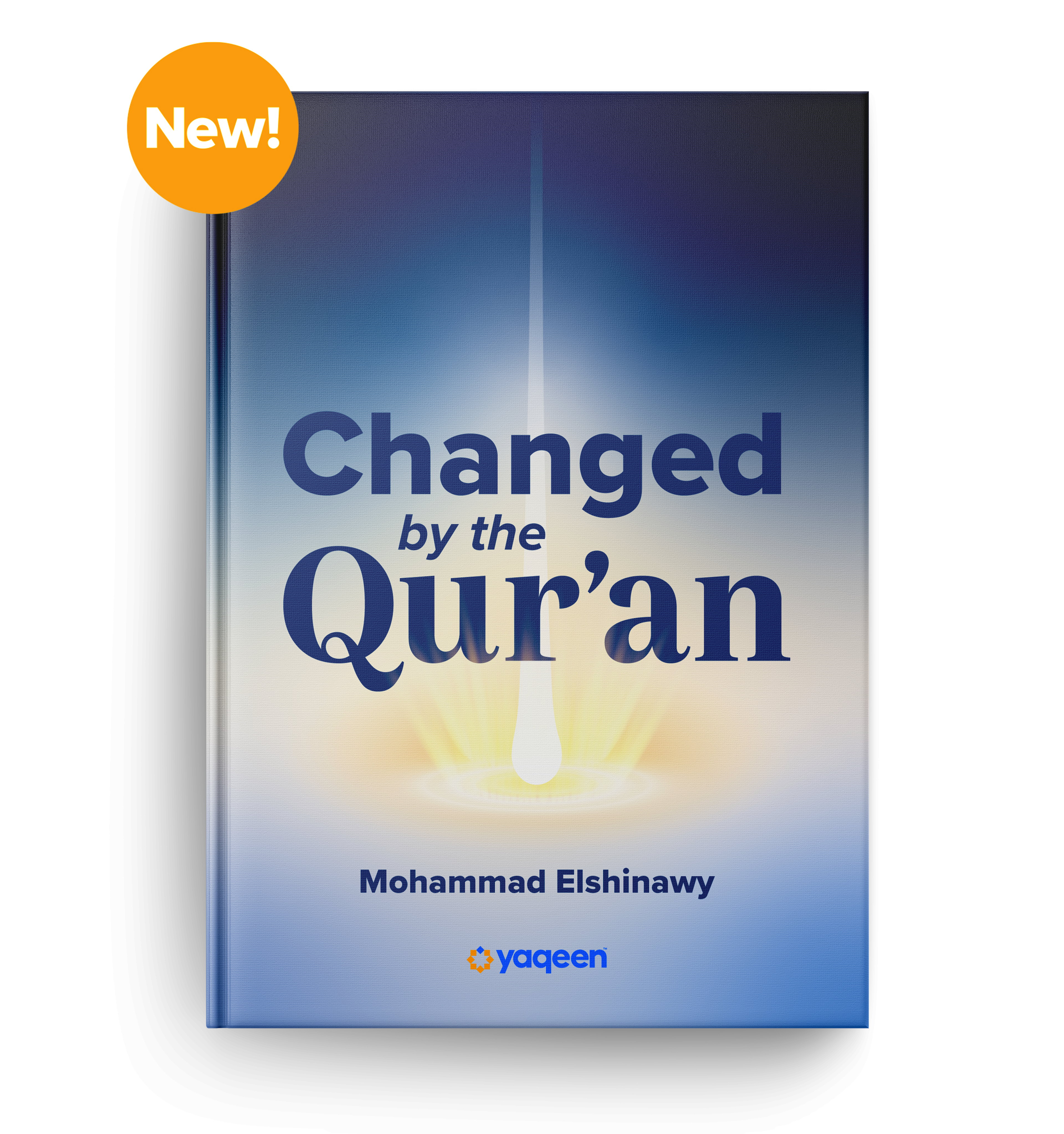 Changed by the Qur’an