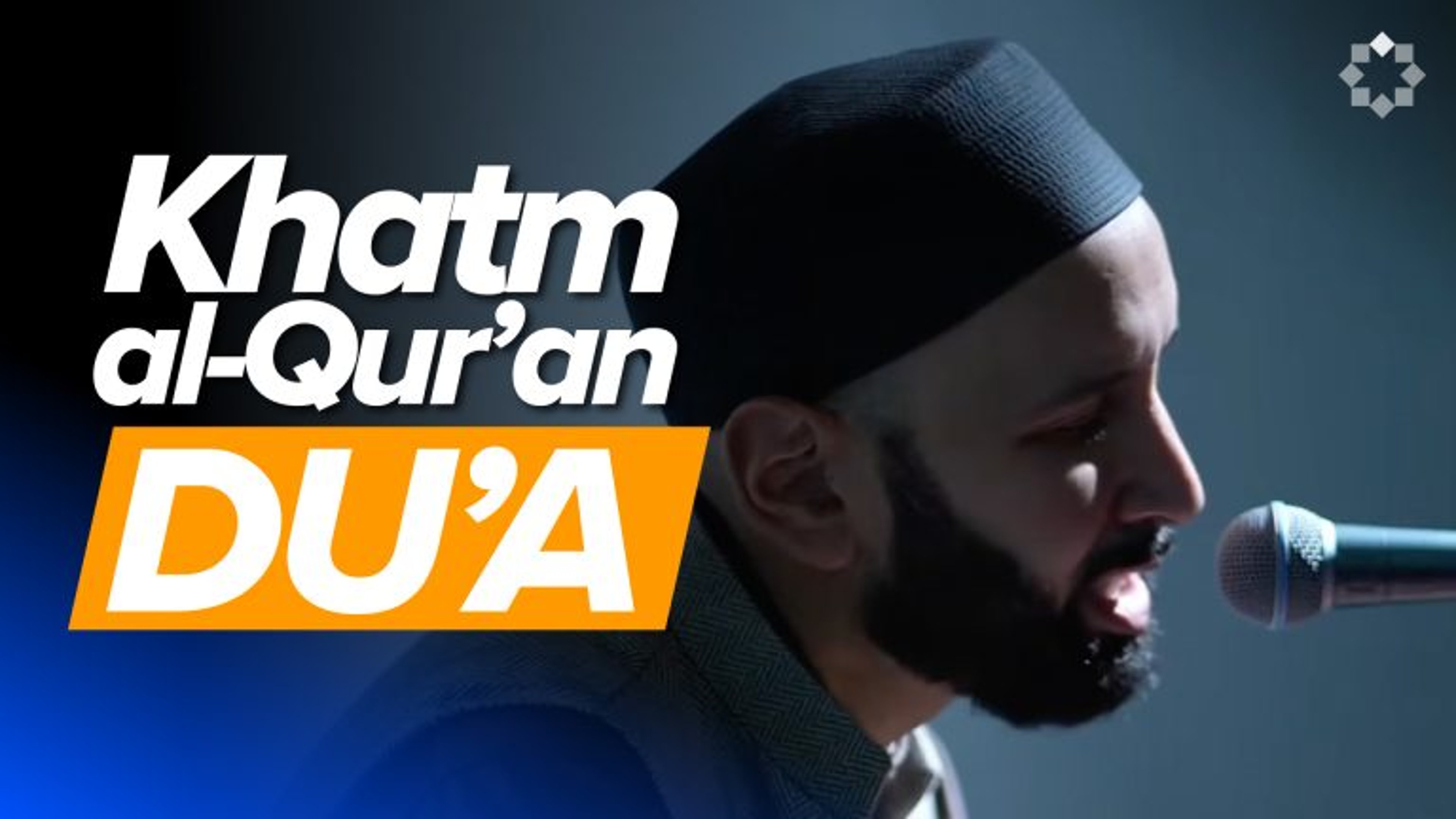 Khatm al-Quran Du’a 2026 by Dr. Omar Suleiman
