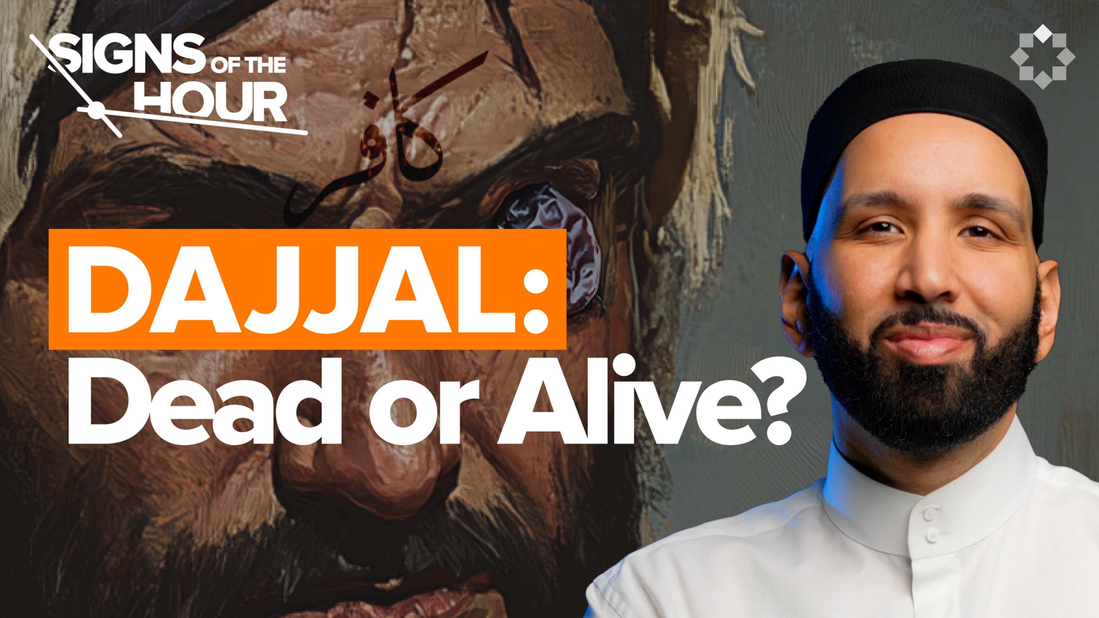 Was Dajjal Alive During The Prophet’s ﷺ Time? | Signs of the Hour Ep. 3