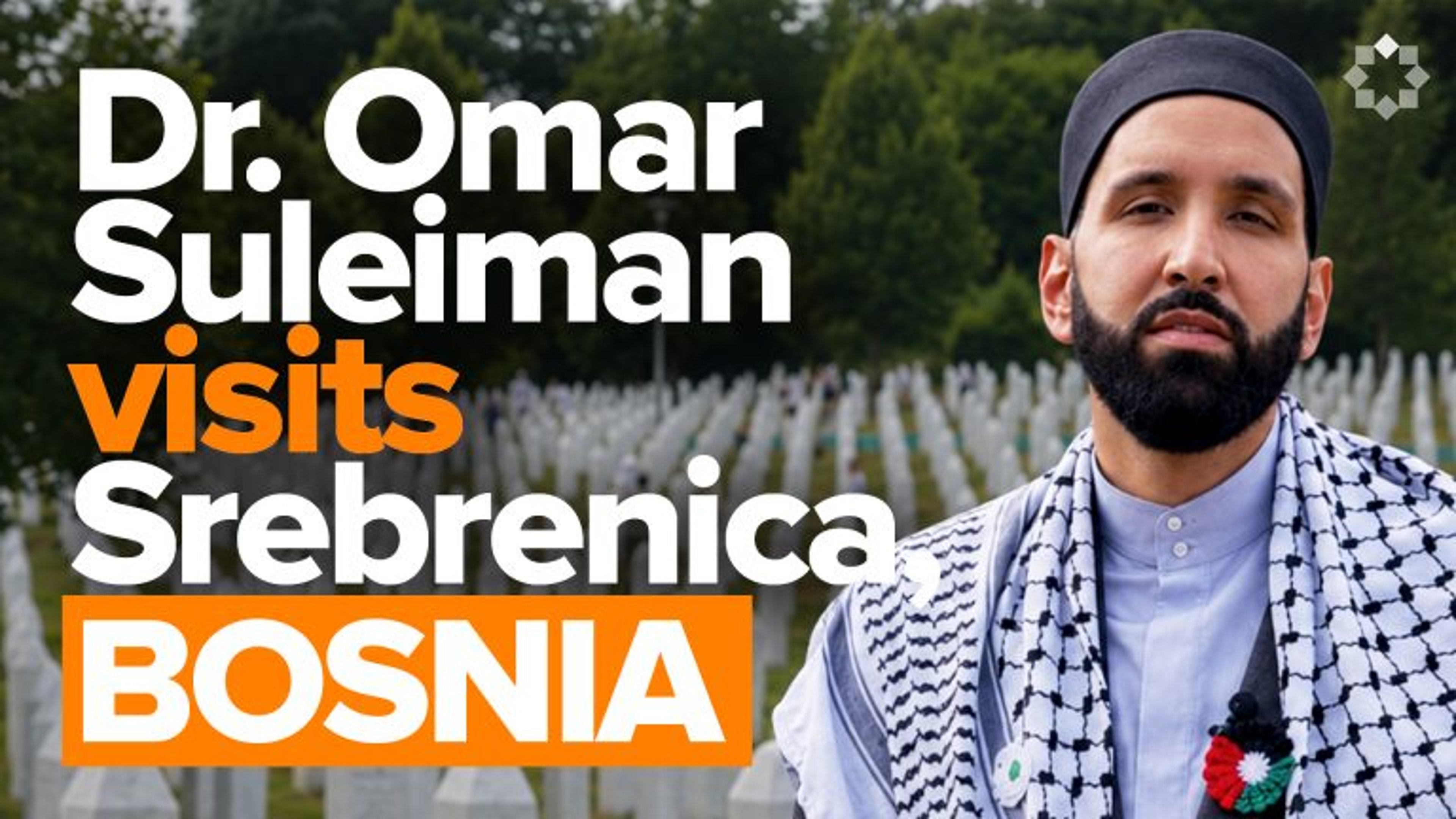 Bosnia's Genocide, Up Close and Personal | Dr. Omar Suleiman