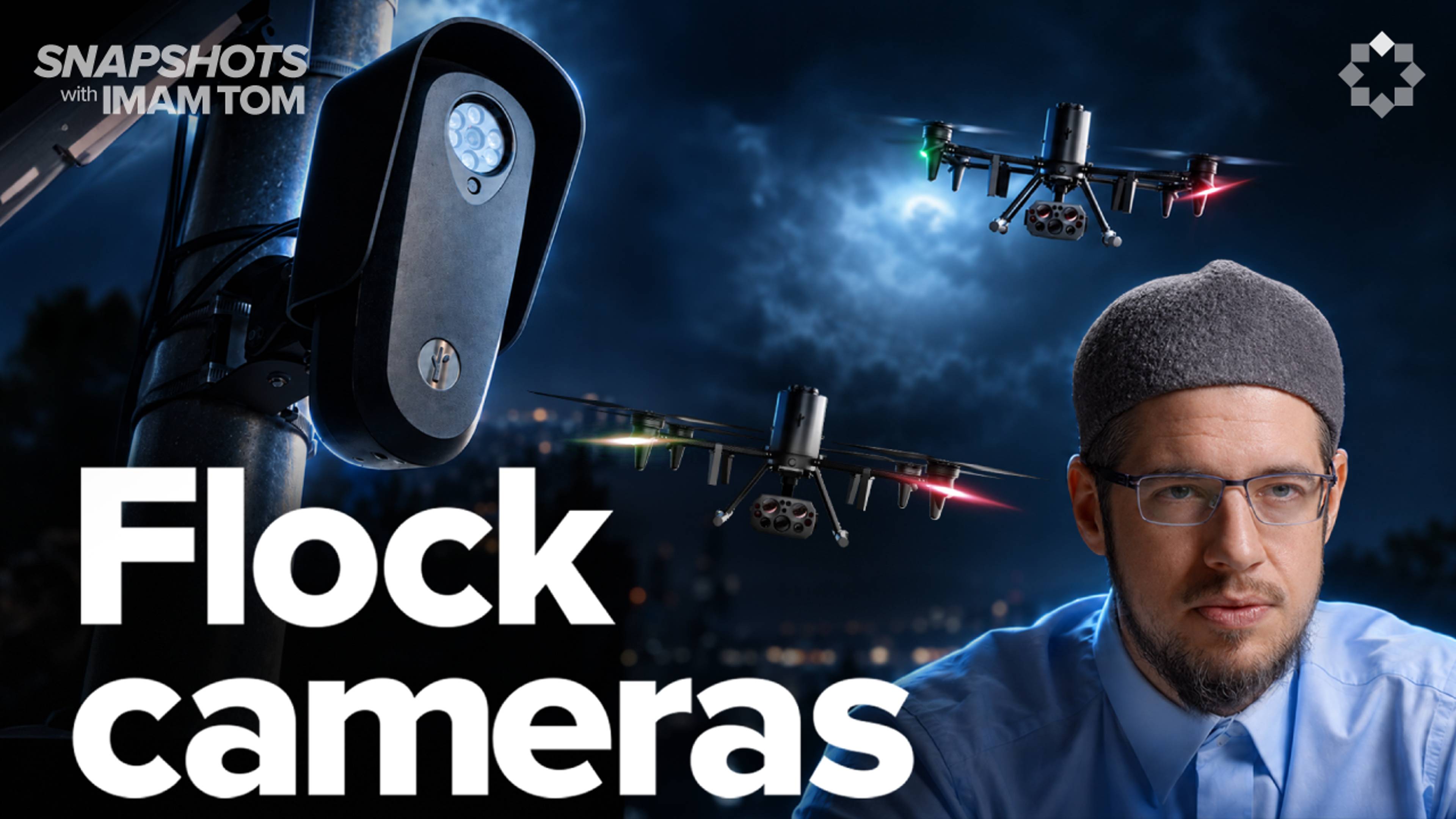 Featured video: Why Flock Cameras Aren’t Making Us Safer | Snapshots with Imam Tom Facchine